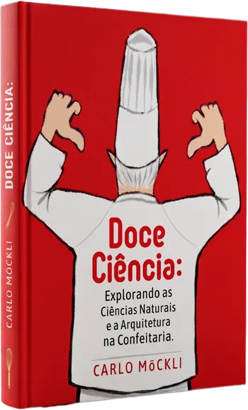 Livro Doce Ciência - Confeitaria e Pâtisserie